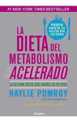 La Dieta Del Metabolismo Acelerado - Haylie Pomroy