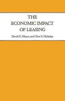 The Economic Impact Of Leasing - David G. Mayes