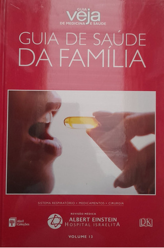 Guia De Saúde Da Família Sistema Respiratório Medicame, De Abri Coleções. Editora Abril Coleções, Capa Dura Em Português, 2008