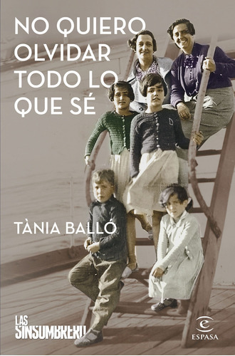 No Quiero Olvidar Todo Lo Que Sé - Balló, Tània  - * 