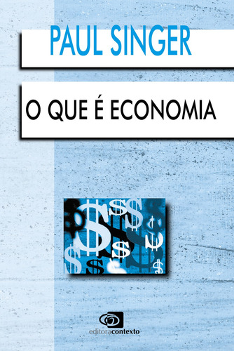 O que é economia, de Singer, Paul. Editora Pinsky Ltda, capa mole em português, 1998