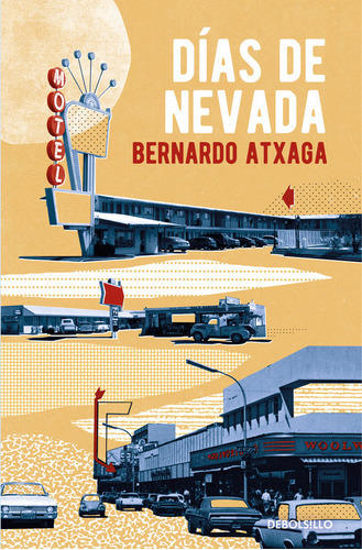 Dãâas De Nevada, De Atxaga, Bernardo. Editorial Debolsillo, Tapa Blanda En Español