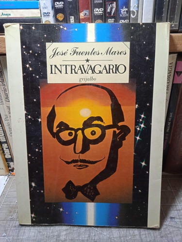 Intravagario. José Fuentes Mares.