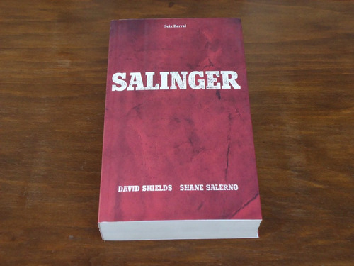 Salinger - David Shields - Shane Salerno (biografía) - Nuevo