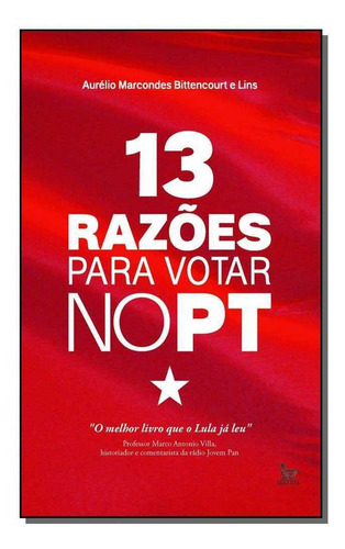 13 Razões Para Votar No Pt