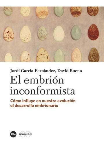 El Embriãâ³n Inconformista, De Garcia-fernàndez, Jordi. Editorial Publicacions I Edicions De La Universitat De Barce, Tapa Blanda En Español