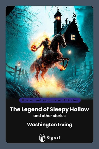 THE LEGEND OF SLEEPY HOLLOW AND OTHER STORIES, de Washington Irving. Editorial Signal, tapa blanda en inglés, 2023