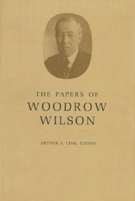 Libro The Papers Of Woodrow Wilson, Volume 38: August 7-n...