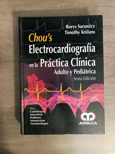 Chous Electrocardiografía En La Práctica Clínica