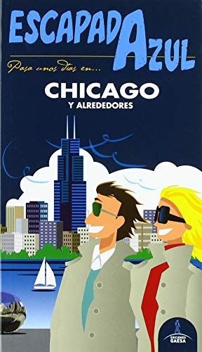 Chicago Escapada -guia Azul-