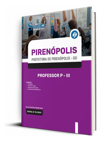 Apostila Prefeitura De Pirenópolis - Go 2023 - Professor P-iii, De Professores Especializados., Vol. Único. Editora Solução Concursos, Capa Mole, Edição Oficial Em Português, 2023