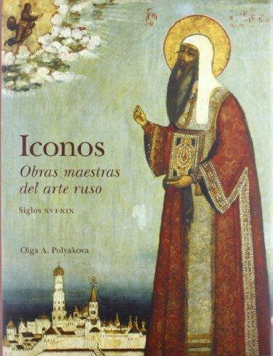 Iconos Obras Maestras Del Arte Ruso De Olga Polyakova Ilus B