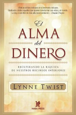 Libro El Alma Del Dinero : Recuperando La Riqueza De Nues...