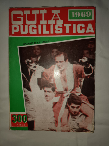 Guía Pugilística 1969 - Nro 37 - Nicolino Locche Campeón (Usado)