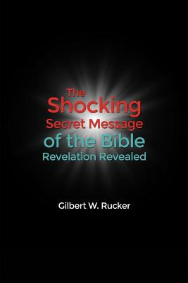 Libro The Shocking Secret Message Of The Bible Revelation...