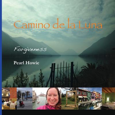 Libro Camino De La Luna: Forgiveness - Howie, Pearl