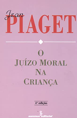 Libro O Juízo Moral Na Criança De Jean Piaget Agora - Grupo