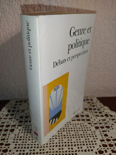 Genre Et Politique Débats Et Perspectives