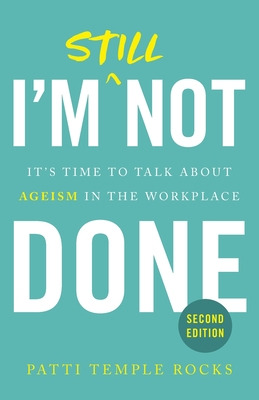 Libro I'm Still Not Done: It's Time To Talk About Ageism ...