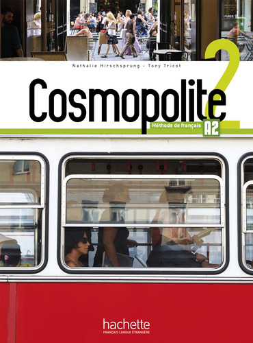 Cosmopolite 2 - Pack Livre + Version numérique, de Tricot, Tony. Editorial Hachette, tapa blanda en francés, 2020