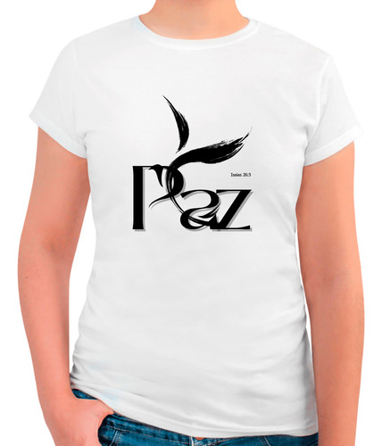 Playera Blanca Mujer Diseño Paz Isaías 26:3