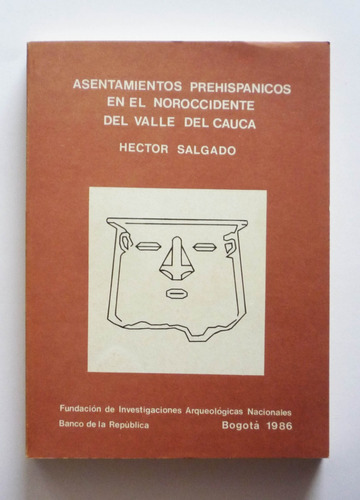 Asentamientos Prehispanicos En Noroccidente Valle Del Cauca