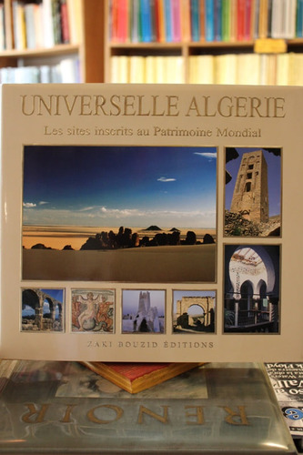 Universelle Algerie. Les Sites Inscrits Au Patrimoine Mondia