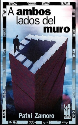 A Ambos Lados Del Muro, De Patxi Zamoro., Vol. N/a. Editorial Txalaparta S L, Tapa Blanda En Español, 2005