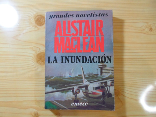 La Inundacion - Alistair Maclean