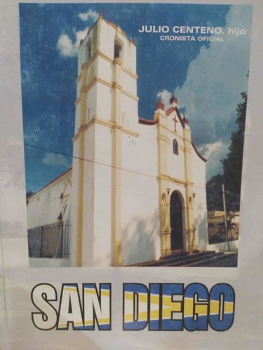 San Diego Carabobo Genealogia Julio Centeno Cronista