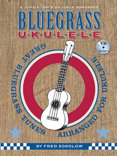 Bluegrass Ukulele A Jumpin Jims Ukulele Songbook