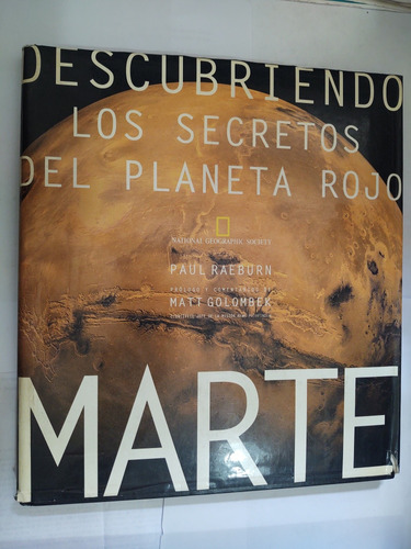 Descubriendo Los Secretos Del Planeta Rojo: Marte.