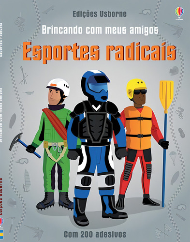 Esportes radicais : Brincando com meus amigos, de Gillespie, Lisa Jane. Editorial USBORNE, capa mole em português, 2014