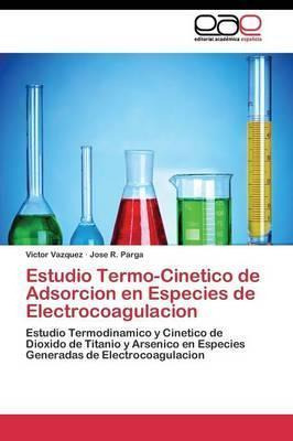 Libro Estudio Termo-cinetico De Adsorcion En Especies De ...