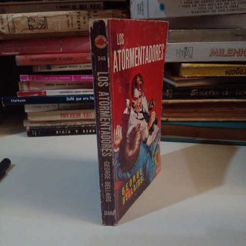 Los Atormentadores - George Bellairs (Usado)