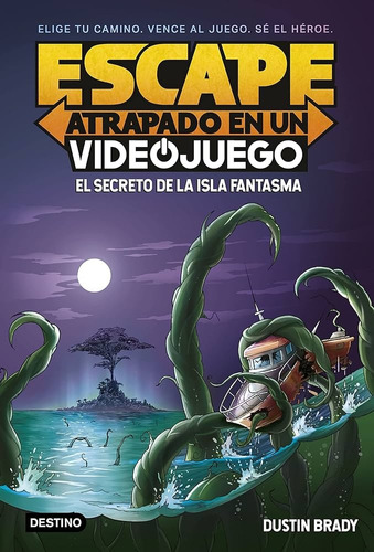 Escape: Atrapado En Un Videojuego 1- El Secreto De La Isla F