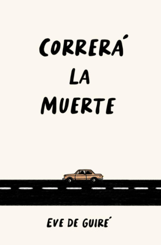 Libro: Correrá La Muerte (spanish Edition)