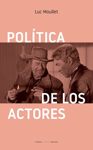 Política De Los Actores - Moullet, Luc - * 