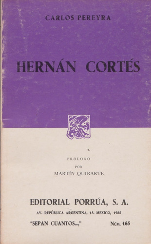 Hernán Cortés Sepan Cuantos Numero 165 Porrúapereyra Carlos