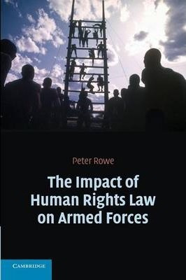 Libro The Impact Of Human Rights Law On Armed Forces - Pe...