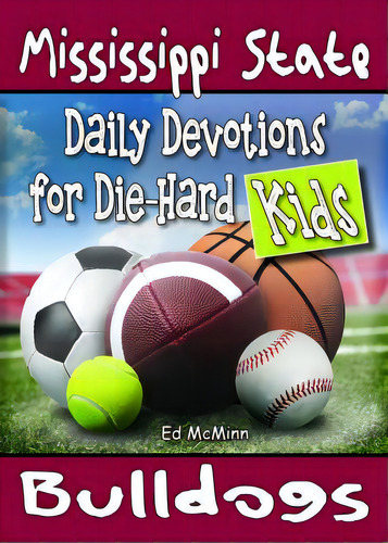 Daily Devotions For Die-hard Kids Mississippi State Bulldogs, De Mcminn, Ed. Editorial Extra Point Publ Inc, Tapa Blanda En Inglés