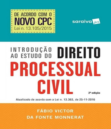 Introducao Ao Estudo Do Direito Processual Civil - 02 Ed, De Monnerat, Fabio Victor Da Fonte. Editora Saraiva, Capa Mole, Edição 2 Em Português