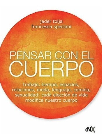 Pensar Con El Cuerpo - Tolja Jader (libro)