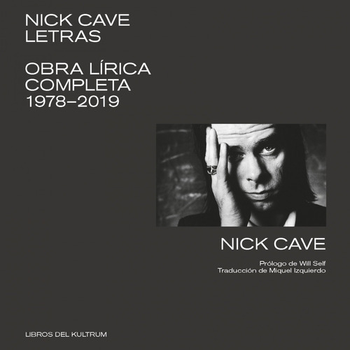 Libro Nick Cave. Letras - Cave, Nick