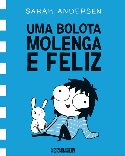 Uma bolota molenga e feliz, de Andersen, Sarah. Editora Schwarcz SA, capa dura em português, 2017