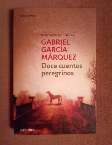 Doce Cuentos Peregrinos - Gabriel García Marquez