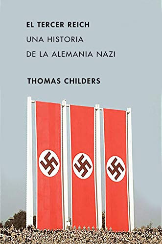 El Tercer Reich: Una Historia De La Alemania Nazi -memoria C