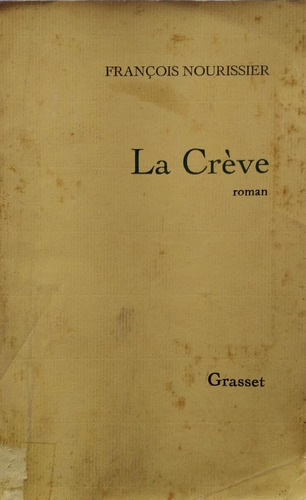 Livro La Crève - François Nourissier [1970]