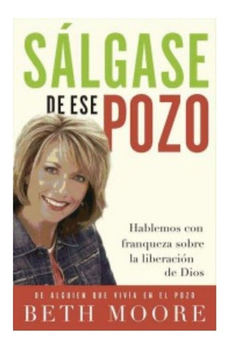 Sálgase De Ese Pozo                                         