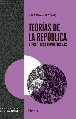 Teorias De La Republica Y Practicas Republicanas - Macarena 